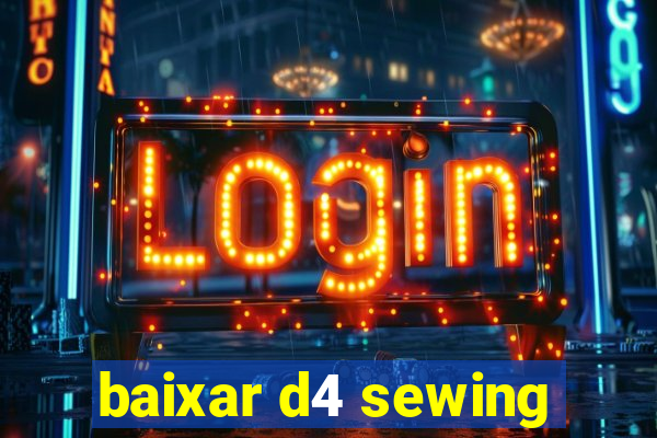 baixar d4 sewing